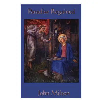 "Paradise Regained" - "" ("Milton John")(Pevná vazba)