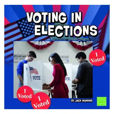 "Voting in Elections" - "" ("Manning Jack")(Paperback)