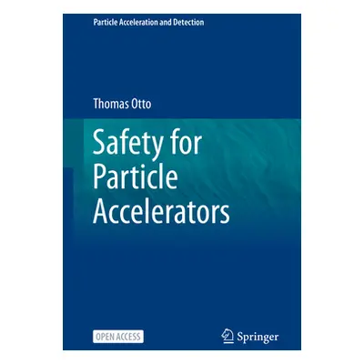 "Safety for Particle Accelerators" - "" ("Otto Thomas")(Pevná vazba)