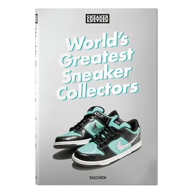 "Sneaker Freaker. World's Greatest Sneaker Collectors" - "" ("Wood Simon")(Pevná vazba)