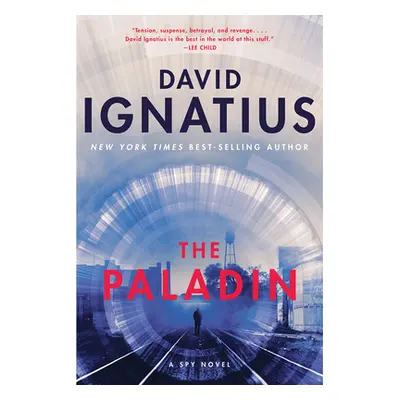 "The Paladin: A Spy Novel" - "" ("Ignatius David")(Paperback)