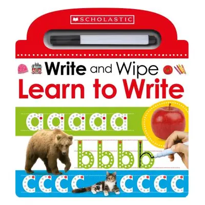 "Learn to Write: Scholastic Early Learners (Write and Wipe)" - "" ("Scholastic")(Board Books)