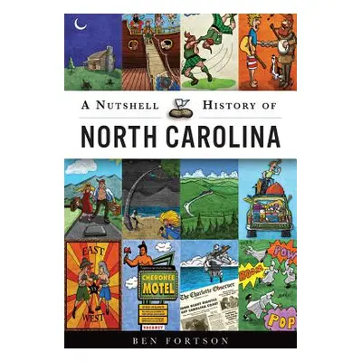 "A Nutshell History of North Carolina" - "" ("Fortson Ben")(Paperback)