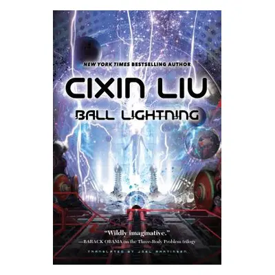 "Ball Lightning" - "" ("Liu Cixin")(Paperback)