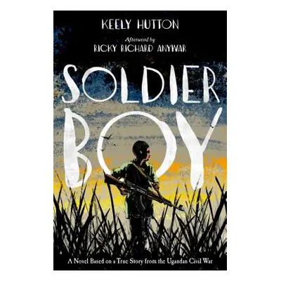 "Soldier Boy" - "" ("Hutton Keely")(Paperback)