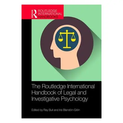 "The Routledge International Handbook of Legal and Investigative Psychology" - "" ("Bull Ray")(P