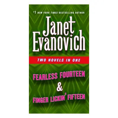 "Fearless Fourteen & Finger Lickin' Fifteen: Two Novels in One" - "" ("Evanovich Janet")(Mass Ma