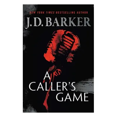 "A Caller's Game" - "" ("Barker J. D.")(Paperback)