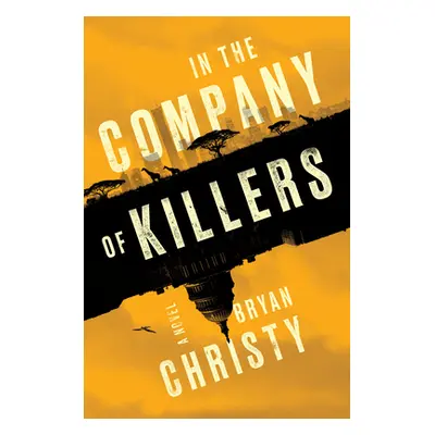 "In the Company of Killers" - "" ("Christy Bryan")(Pevná vazba)