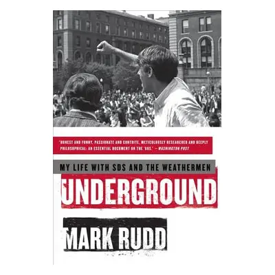 "Underground: My Life with Sds and the Weathermen" - "" ("Rudd Mark")(Paperback)