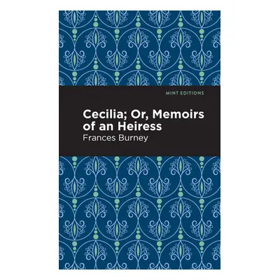 "Cecilia; Or, Memoirs of an Heiress" - "" ("Burney Frances")(Paperback)