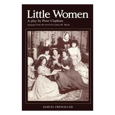 "Little Women" - "" ("Clapham Peter")(Paperback)