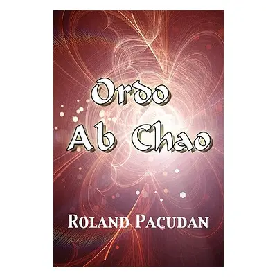 "Ordo AB Chao" - "" ("Pacudan Roland")(Paperback)