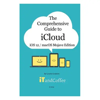 "The Comprehensive Guide to iCloud" - "" ("Coulston Lynette")(Paperback)