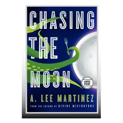 "Chasing the Moon (Large Print Edition)" - "" ("Martinez A. Lee")(Paperback)