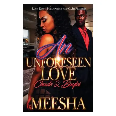 "An Unforeseen Love" - "" ("Meesha")(Paperback)