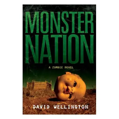 "Monster Nation: A Zombie Novel" - "" ("Wellington David")(Paperback)