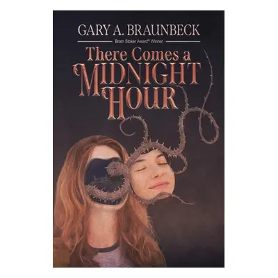 "There Comes a Midnight Hour" - "" ("Braunbeck Gary A.")(Paperback)