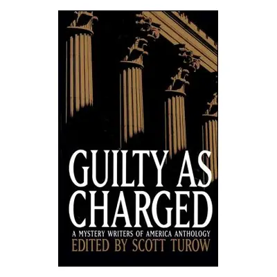 "Guilty as Charged" - "" ("Turow Scott")(Paperback)