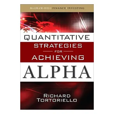 "Quantitative Strategies for Achieving Alpha: The Standard and Poor's Approach to Testing Your I