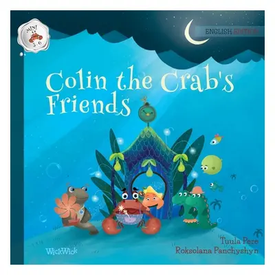 "Colin the Crab's Friends" - "" ("Pere Tuula")(Paperback)