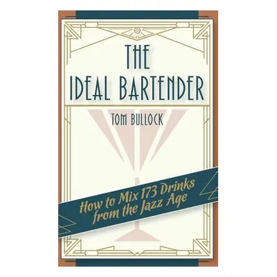 "The Ideal Bartender 1917 Reprint" - "" ("Bullock Tom")(Paperback)