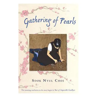 "Gathering of Pearls" - "" ("Choi Sook Nyul")(Paperback)