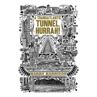 "A Transatlantic Tunnel, Hurrah!" - "" ("Harrison Harry")(Paperback)