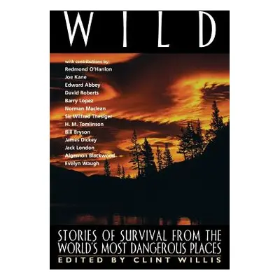 "Wild: Stories of Survival..(Tr)" - "" ("Willis Clint")(Paperback)