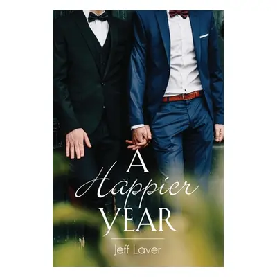 "A Happier Year" - "" ("Laver Jeff")(Paperback)