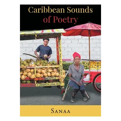 "Caribbean Sounds of Poetry" - "" ("Sanaa")(Paperback)