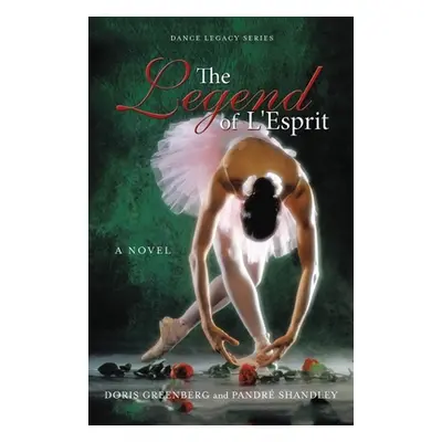 "The Legend of L'Esprit" - "" ("Greenberg Doris")(Paperback)