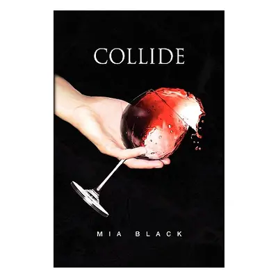 "Collide" - "" ("Black Mia")(Paperback)