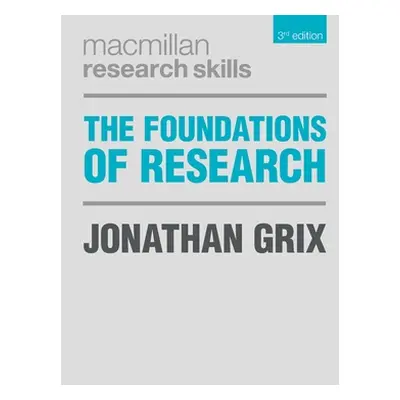 "The Foundations of Research" - "" ("Grix Jonathan")(Paperback)