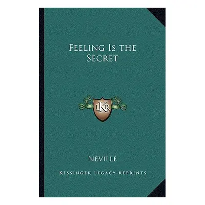 "Feeling Is the Secret" - "" ("Neville")(Paperback)