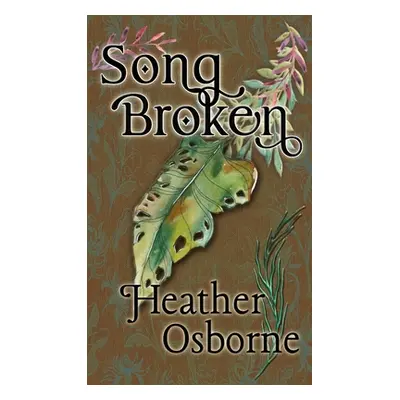 "Songbroken" - "" ("Osborne Heather")(Pevná vazba)