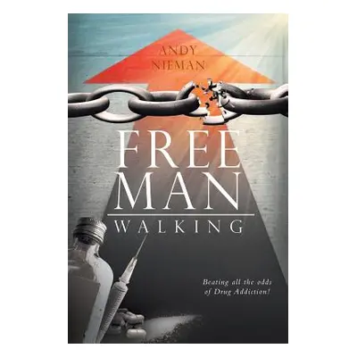 "Free Man Walking" - "" ("Nieman Andy")(Paperback)