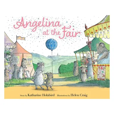 "Angelina at the Fair" - "" ("Holabird Katharine")(Pevná vazba)