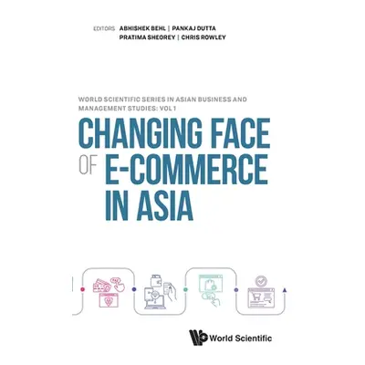 "Changing Face of E-Commerce in Asia" - "" ("Behl Abhishek")(Pevná vazba)