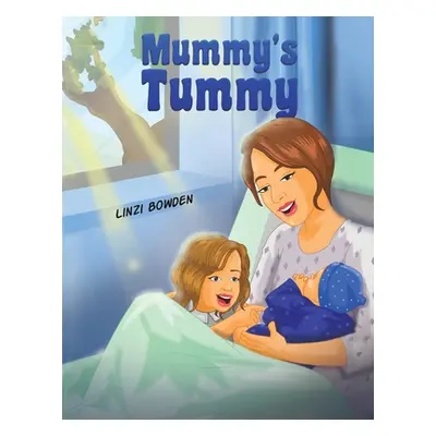 "Mummy's Tummy" - "" ("Bowden Linzi")(Paperback)