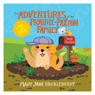 "The Adventures of the Prairie-Paxton Family: Tough Decision" - "" ("Huckleberry Mary Jane")(Pap