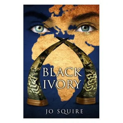 "Black Ivory: An African Wildlife Adventure." - "" ("Squire Jo")(Paperback)