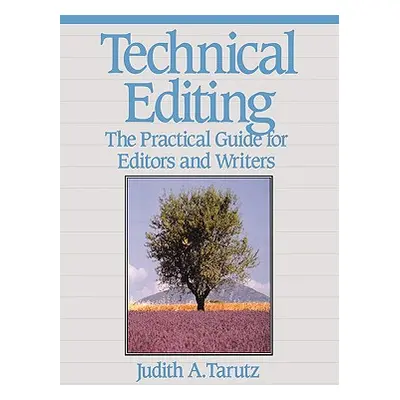 "Technical Editing: The Practical Guide for Editors and Writers" - "" ("Tarutz Judith")(Paperbac