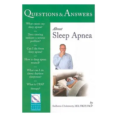 "Questions & Answers about Sleep Apnea" - "" ("Chokroverty Sudhansu")(Paperback)