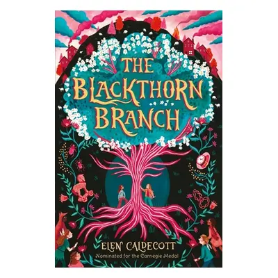 "Blackthorn Branch" - "" ("Caldecott Elen")(Paperback / softback)