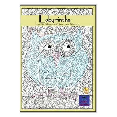 "Labyrinthe: Leichte Schwere und ganz ganz Schwere" - "" ("Heppke Kurt")(Paperback)