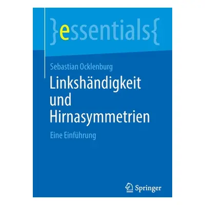 "Linkshndigkeit Und Hirnasymmetrien: Eine Einfhrung" - "" ("Ocklenburg Sebastian")(Paperback)