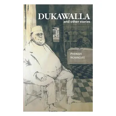 "Dukawalla and Other Stories" - "" ("Nowrojee Pheroze")(Paperback)