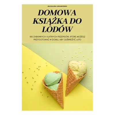 "Domowa KsiĄŻka Do Lodw" - "" ("Magdalena Lewandowski")(Paperback)