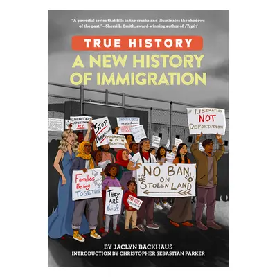 "A New History of Immigration" - "" ("Backhaus Jaclyn")(Paperback)